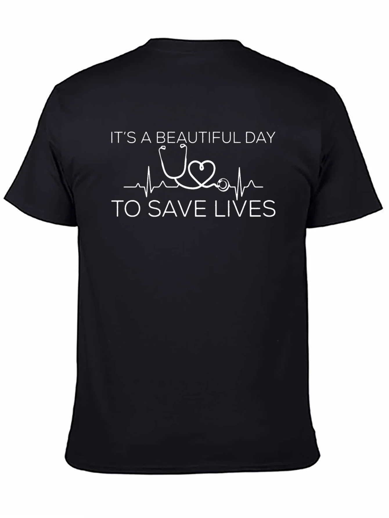 Beautiful Day to Save Lives T-Shirt